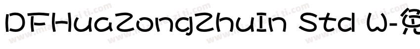 DFHuaZongZhuIn Std W字体转换